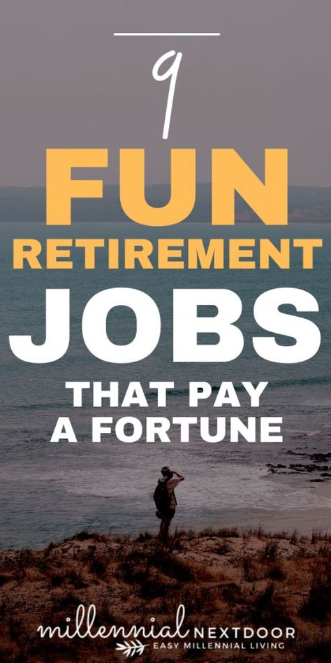 9 Fun Retirement Jobs That Pay a Small Fortune - Millennial Nextdoor Jobs For Retirees, Things To Do When You Retire, Hobbies For Retired Women, Retirement Planning Finance, Fun Jobs, Self Employed Jobs, Extra Money Jobs, Retirement Activities, Best Part Time Jobs