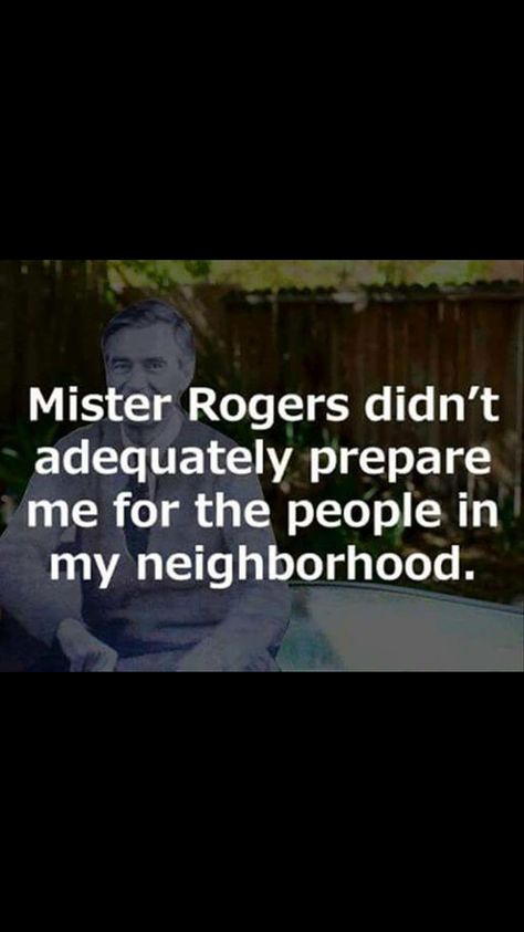 Mister Rogers, Mr Rogers, Belly Laughs, E Card, Laughter Is The Best Medicine, Just Funny, Made Me Laugh, What’s Going On, Laugh Out Loud