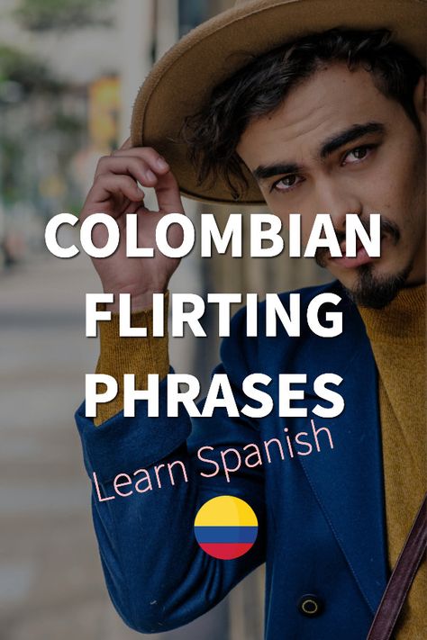 Colombian Spanish Flirting Phrases To Up Your Dating Game. Learn how culture and language combine to create sparks. Learning Colombian Spanish, Learn Latin American Spanish, Spanish Masculine And Feminine Nouns, Spanish Flirting, Colombian Slang, Spanish Cafe, Colombian Spanish, Latin American Spanish, Colombian Men