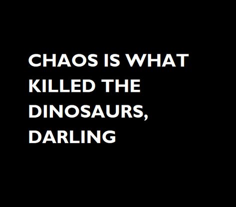 CHAOS IS GREAT, CHAOS IS WHAT KILLED THE DINOSAURS, DARLING - JASON DEAN - JD- HEATHERS Jason Dean Aesthetic, Dean Aesthetic, Aesthetic Chaos, D Aesthetic, Jason Dean, Dinosaurs, Dean, Heathers, I Hope