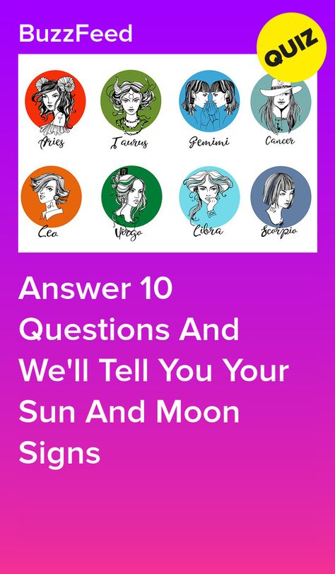 Answer 10 Questions And We'll Tell You Your Sun And Moon Signs Soulmates Quiz, What Is My Zodiac Sign, My Zodiac Sign, Zodiac Sign Quiz, Virgo Aquarius, My Moon Sign, Zodiac Quiz, Moon Zodiac, Disney Quizzes