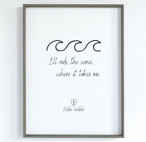 Eddie Vedder Pearl Jam Music Decor Wall Art Digital Print Eddie Vedder Quotes, Pearl Jam Quotes, Pearl Jam Lyrics, Jam Gift, Great Song Lyrics, Christmas Basket, Ride The Wave, Winnipeg Manitoba, Eddie Vedder