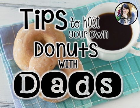 Donuts with Dads | Teaching in the Tongass Donuts With Dad, Muffins For Mom, Donut Craft, Pta Events, Family Involvement, Father's Day Activities, Pta School, Donut Decorations, Parent Involvement