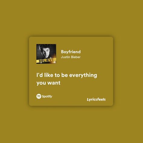 Justin Bieber Quotes Lyrics, Cute Song Lyrics To Send To Your Boyfriend, Lyric Spotify, Boyfriend Justin Bieber, Justin Bieber Boyfriend, Songs For Boyfriend, Justin Bieber Quotes, Justin Bieber Lyrics, Justin Bieber Believe