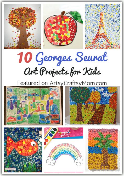 Seurat Art Projects For Kids, Seurat Art, Famous Artists For Kids, George Seurat, Art Ideas For Kids, Artist Study, Artist Project, Georges Seurat, Art Lessons For Kids