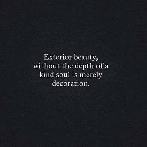 Indeed. You can be good lookin all day long but if there’s no substance, I’m gone. Life Quotes Love, Epiphany, Beauty Quotes, Rumi, The Words, Great Quotes, Beautiful Words, Words Quotes, A Black