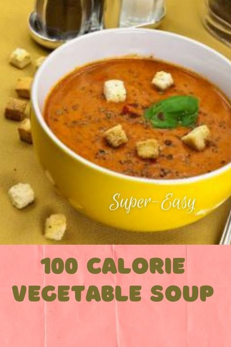 100 Calorie Vegetable Soup | Tasty Filling Low Calorie Soup Recipe Low Calorie Vegetable Soup, Best Vegetable Soup Recipe, Low Calorie Soup Recipe, Cream Of Vegetable Soup, Low Calorie Vegetables, Low Carb Meats, Low Calorie Soup, Vegetable Soup Recipe, Veg Soup