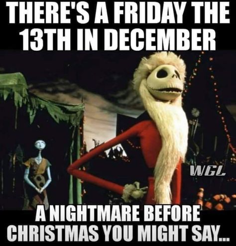 Nightmares Before Christmas, Friday The 13th Superstitions, Friday The 13th Quotes, Christmas Friday, Friday The 13th Funny, Friday The 13th Memes, Friday The 13th Poster, Friday The 13th Tattoo, Happy Friday The 13th