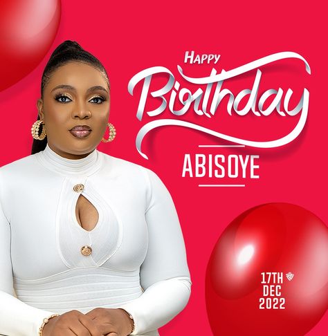 For Abisoye Birthday Flyer Design Templates, Birthday Post Design, Birthday Flyer Design Background, Birthday Cover, Wedding Banner Design, Birthday Wishes With Photo, Wedding Graphic Design, Beauty Salon Posters, Happy Birthday Design