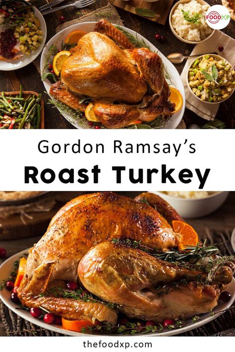 Gordon Ramsay Turkey, Roast Turkey Recipes Thanksgiving, Christmas Turkey Dinner, Gordon Ramsay Dishes, Recipe For Roast, Best Turkey Recipe, Gordon Ramsey Recipes, Christmas Turkey Recipes, Whole Turkey Recipes