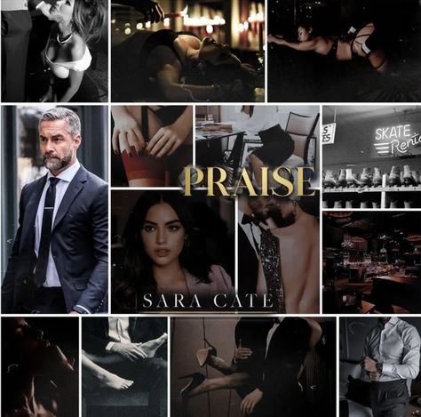 Praise Salacious Players Club, Praise Book Aesthetic, Cruel Paradise Jt Geissinger, Praise Book Sara Cate, Salacious Players Club Aesthetic, Praise Sara Cate Book, Praise Sara Cate Aesthetic, Eyes On Me Sara Cate Aesthetic, Sara Cate Aesthetic