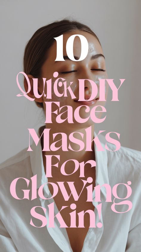 10 Easy DIY Face Masks for Glowing Skin That You Can Make in Minutes! Diy Glowing Skin Mask, Natural Face Packs Homemade, Glowy Skin Face Mask Diy, 2 Ingredient Face Mask, Recipe For Glowing Skin, Diy Face Mask For Hydration, Homage Face Mask, At Home Face Masks For Glowy Skin, Diy Face Mask For Textured Skin