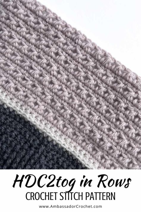 Learn How to Crochet HDC2tog in Rows - Ambassador Crochet % Crochet Boarder Stitches Tutorial, Row A Day Crochet Blanket, Front Post Crochet Stitch, Cluster V Stitch Crochet Blanket, Joining Stitches, Jacob’s Ladder Crochet Stitch, Crochet Cluster V Stitch, Caron Cake Crochet Patterns, Crocheted Stitches