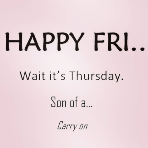 😂👏😂👏😂👏😂 Happy *almost* Friday 😉 Almost Friday Quotes, Friday Jokes, Almost Famous Quotes, Almost Love, Happy Friday Quotes, Friday Quotes, Almost Friday, Its Friday Quotes, Friday Humor