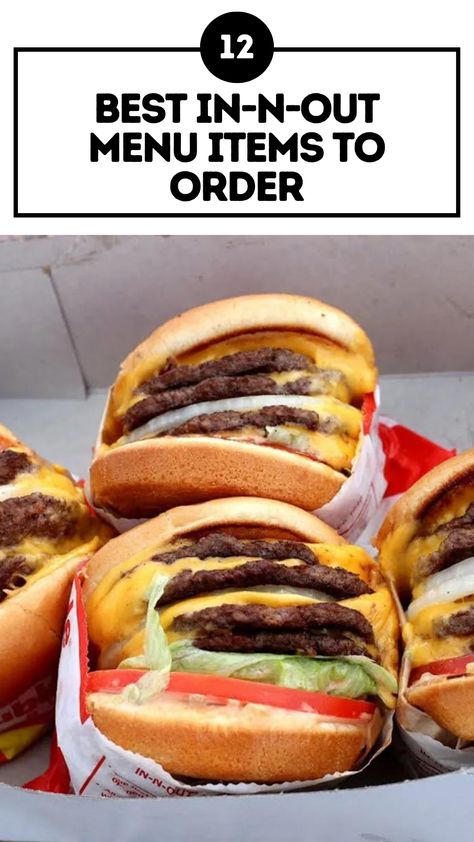 Best In-N-Out Menu Items to Order In And Out Secret Menu Food, In N Out Secret Menu Items, In N Out Menu, Animal Style Fries, Burger Order, In And Out Burger, Big Burgers, Fast Food Places, In-n-out Burger