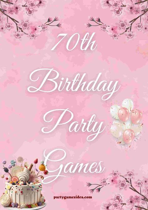 70th Birthday Party Games [Fun & Easy] - Fun Party Games Ideas for Adults and Kids 70th Birthday Party Games, Games Ideas For Adults, Party Games Ideas, Easy Party Games, Adults Party Theme, Outdoor Party Games, 70th Birthday Party, Fun Drinking Games, Games For Moms