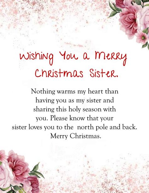 christmas card messages for sister Merry Christmas Sister Quotes Heart, Christmas Card For Sister, Merry Christmas Sister Quotes, Merry Christmas Sis, Christmas Wishes For Sister, Merry Christmas Card Messages, Messages For Sister, Merry Christmas Messages, Christmas Prayers