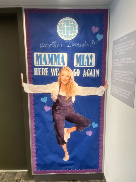 Who wouldn't want to be cheered on by 3 time Oscar winner: Meryl Streep?!? Mamma Mia Door, Ra Poster Ideas, Welcome Back Boards, Res Life Bulletin Boards, High School Bulletin Boards, Ra Door Decs, College Bulletin Boards, Bulletin Boards Theme, Art Bulletin Boards