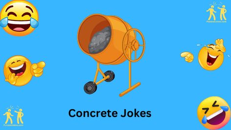 Concrete might be known for its strength, but it’s also a great source of humor! Get ready to chuckle and cement your status as the life of the party with this collection of concrete-themed jokes. From puns about construction to clever wordplay, these jokes are sure to make your day rock-solid with laughter. Life Of The Party, Word Play, Rock Solid, Puns, Get Ready, Cement, Make Your Day, Funny Jokes, Make Your