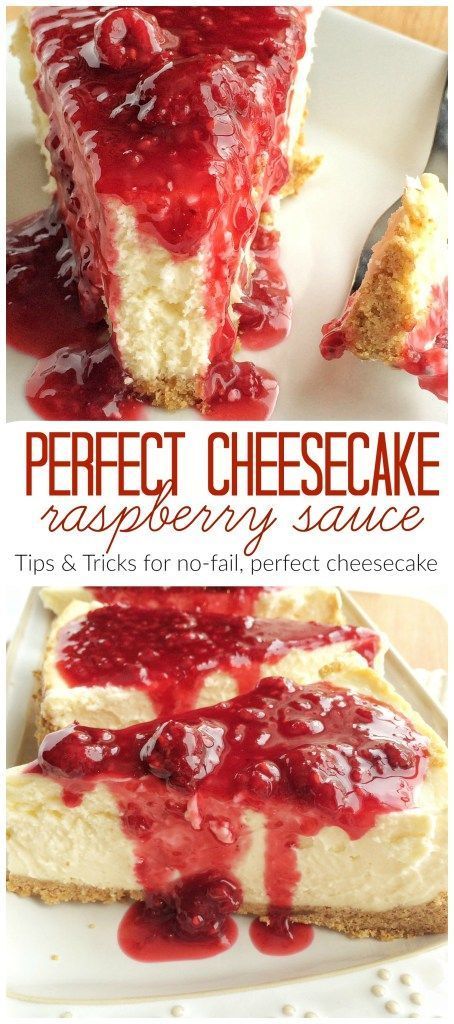 PERFECT CHEESECAKE w/ RASPBERRY SAUCE {tips & tricks for no-fail cheesecake} | www.togetherasfamily.com Raspberry Topping For Cheesecake, Perfect Cheesecake Recipe, Raspberry Sauce Recipe, Perfect Cheesecake, Cheesecake Toppings, Raspberry Sauce, Easy Cheesecake, Raspberry Cheesecake, Tips Tricks