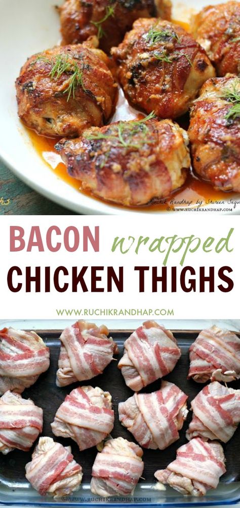 Bacon wrapped chicken thighs are a perfect for a party. Easy, make ahead recipe that you can simply pop into the oven before serving! #ruchikrandhap #bacon #chickenthighs #bakedchicken #bakedchickenthighs #baconrecipes Instapot Chicken Recipes, Bacon Wrapped Chicken Thighs, Bacon Seasoning, Sheet Pan Dinners Chicken, Thighs Recipe, Fitness Recipes, Wrapped Chicken, Chicken Thigh Recipes Oven, Chicken Thigh Recipes Crockpot