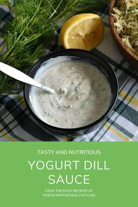 Greek Yogurt Salad Dressing, Yogurt Dill Sauce, Dill Sauce For Salmon, Greek Yogurt Sauce, Lemon Dill Sauce, Dill Recipes, Sauce For Salmon, Healthy Yogurt, Greek Yogurt Recipes