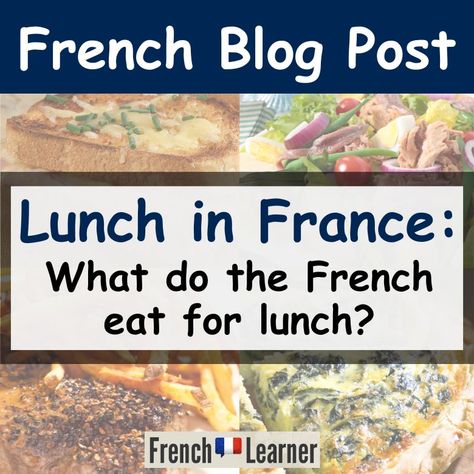 Lunch In France: What Do The French Eat For Lunch? French Lunch Traditional, Simple French Meals, French Lunch Recipes, French Meal Plan, French Lunch Ideas, Luncheon Ideas Ladies Lunch, French School Lunch, Ladies Luncheon Menu Ideas, French Lunch