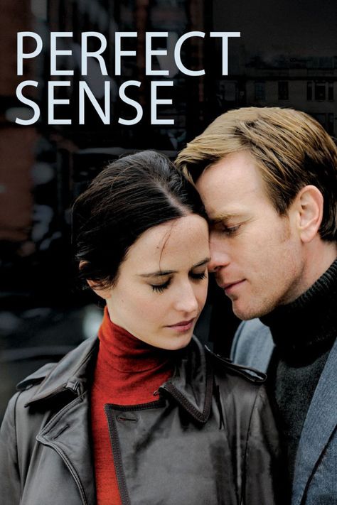 Perfect Sense Movie, Still Alice, Ewan Mcgregor, Cinema Posters, Losing Friends, Eva Green, Perfect Sense, English Online, Romantic Movies