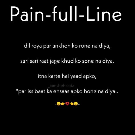 Shayari Pain Full Shayari, Feel Good Quotes, Pretty Lyrics, Best Quotes, Feel Good, Poetry, Feelings, Quick Saves