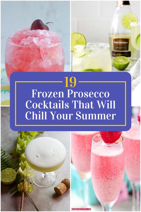 Collage of 4 frozen prosecco cocktails. Frozen Prosecco Cocktails, Prosecco Cocktails Easy, Prosecco Cocktail Recipes, Prosecco Drinks, Easy To Make Cocktails, Frozen Cocktail Recipes, Throwing A Party, Relaxing Night, Prosecco Cocktails