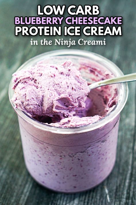 Low Carb High Protein Creami, Ninja Creami Protein Ice Cream Recipe Keto, Cheesecake Protein Ice Cream, High Protein Low Carb Ice Cream, Blueberry Cheesecake Ninja Creami, Whole 30 Ninja Creami, Ninja Creami Blueberry Cheesecake, Cuisinart Ice Cream Maker Recipes Protein, Blueberry Cheesecake Protein Shake