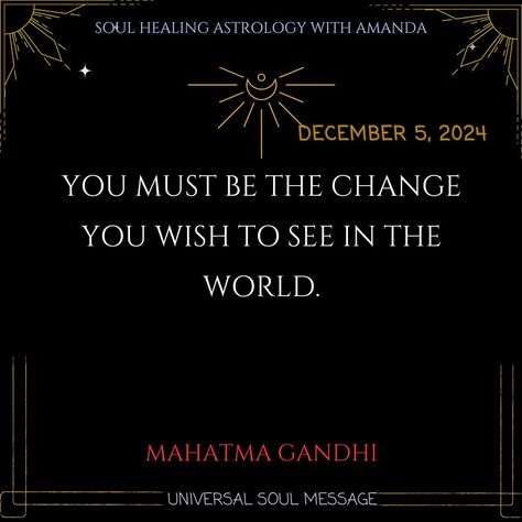 You must be the change you wish to see in the world. Mahatma Gandhi #quoteoftheday #choices #purposefulliving #liveyourbestlife #bethechange Soul Messages, Soul Healing, Be The Change, Mahatma Gandhi, The Change, You Changed, Quote Of The Day, You Must, Healing