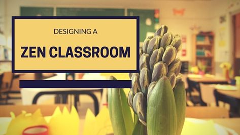 Zen Preschool Classroom, Relaxing Classroom Decor, Calm Classroom Environment, Zen Classroom Decor, Calm Nature Classroom Decor, Relaxing Classroom, Creating A Calm Classroom Environment, Mindfulness Design, Zen Classroom