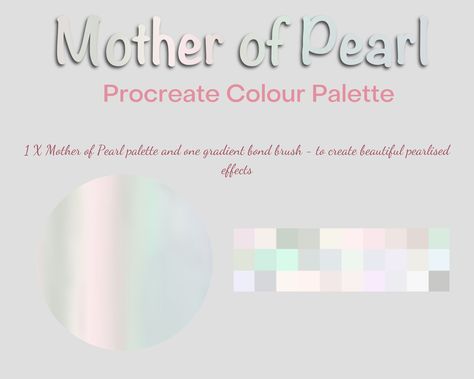 Procreate Mother of Pearl 30 X Shades Plus Gradient Bond Brush Instant Download Digital Files - Etsy UK Pearl Color Palette, Blend Tool, Gaussian Blur, Gold Palette, Blending Brush, Clipping Masks, Composition Design, Procreate App, Procreate Brushes