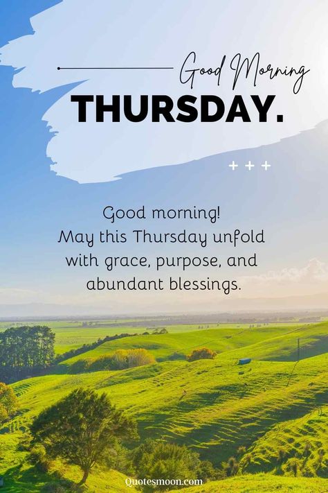 Good Morning Thursday Blessings And Prayers Thursday Blessings And Prayers, Good Morning Thursday Blessings, Thursday Morning Quotes, Thursday Prayer, Happy Thursday Morning, Morning Encouragement, Good Morning Thursday Images, Good Morning Bible Verse, Thursday Inspiration