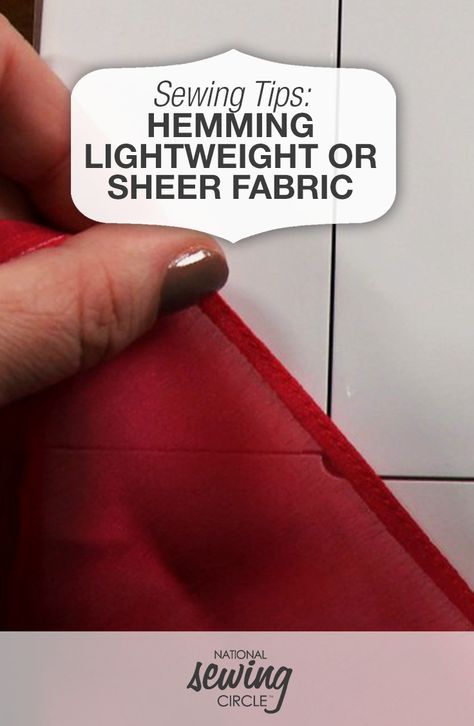 Sewing Sheer Fabric Tips, Hem Sheer Fabric, How To Sew Sheer Fabric, How To Hem Sheer Fabric, Hemming Sheer Fabric, Sewing Mesh Fabric, Sewing Sheer Fabric, How To Sew Chiffon Fabric, Sewing Hems