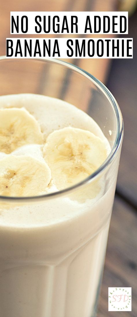 No Sugar Added Banana Smoothie- wait until you see the SECRET INGREDIENT that makes this so amazing. This is such a yummy treat!! Sugar Free Smoothies, Fruit Ideas, Banana Shake, Vegan Ideas, Bowl Ideas, Banana Drinks, Banana Smoothie Recipe, Milkshake Recipe, Banana Milkshake