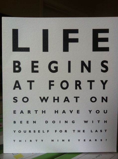 It does! Life is a success if you make it one! Found the love of my life, bought my dream house and car, my son is graduating this year, doesn't get much better. Excited for what the future holds for us! 40th Birthday Men, 40th Bday Ideas, Surprise 40th, 40th Birthday Quotes, 40th Birthday Card, 40th Birthday Cards, Eye Test, Birthday Cards For Men, 40th Birthday Parties