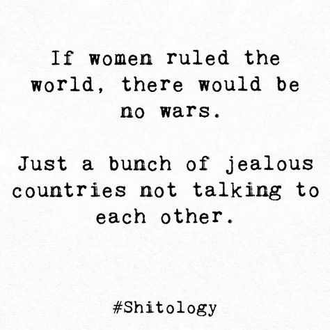 Jealous Of Other Women, Not Talking, Other Woman, The World, Quotes, Funny