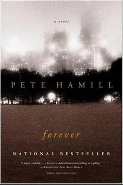 The novel “Forever” by Pete Hamill Beautiful Ruins, Forever Book, Finding Love, A Novel, Historical Fiction, Love Book, Great Books, Book Lists, Book Club Books