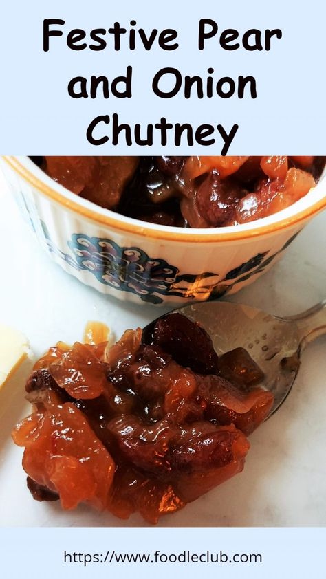 Chutney Recipes Christmas, Pear Chutney Recipe, Christmas Chutney, Onion Chutney, Jam Recipes Homemade, Relish Recipes, Cold Meat, Pear Recipes, Cheese Platter