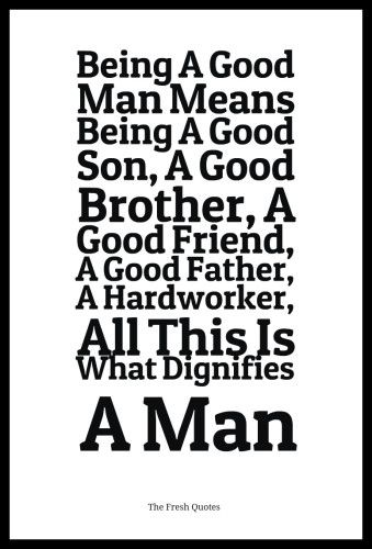 Be A Gentleman Quotes, A Gentleman Quotes, Funny Men Quotes, Protector Quotes, Being A Good Man, Happy Men's Day, Code Of Honor, Fresh Quotes, Father Love