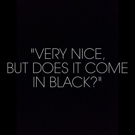 Black Color Quotes, Jean Valjean, Black Like Me, Black Quotes, Color Quotes, Coban, All Black Everything, Fashion Quotes, Happy Colors