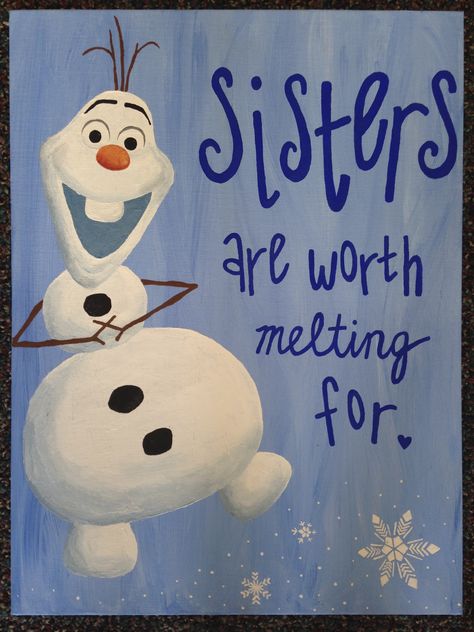 Frozen sorority canvas with Olaf throwing Chi O ~~~ "sisters are worth melting for" Canvas Painting Ideas For Sister, Sister Canvas Painting Ideas, Frozen Canvas Painting, Painting For Sister, Sister Painting Ideas, Friendship Canvas, Frozen Painting, Unique Gifts For Sister, Disney Canvas Art