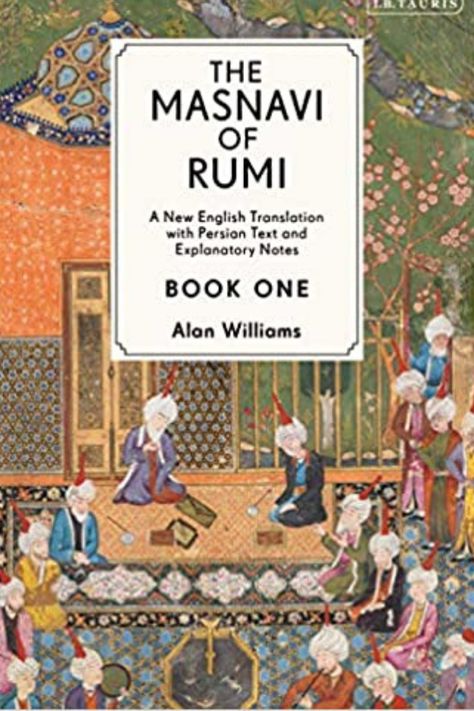 Islamic Mysticism, Rumi Books, Books On Islam, Alan Williams, Persian Poetry, Unread Books, Islamic World, Famous Books, English Translation