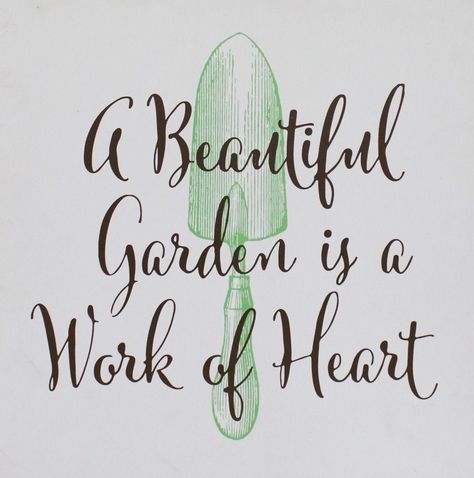 A beautiful garden is a work of heart. Garden Quotes Signs, Backyard Garden Landscape, Garden Beautiful, Garden Quotes, Garden Journal, Flower Quotes, Garden Wall Decor, Garden Signs, Garden Layout