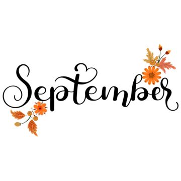 September Word Art, Hello September Month, September Clipart, September Lettering, September Welcome, Lettering With Flowers, September Hello, September Month, Yard Sale Signs