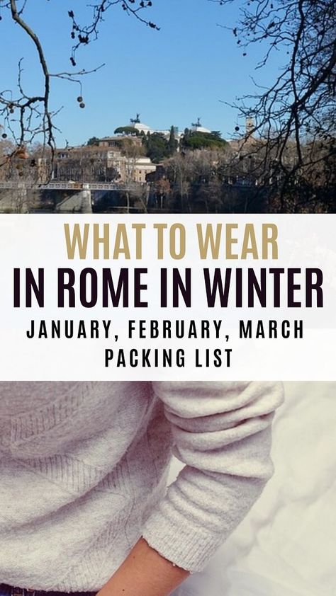 tried and tested packing list for Rome in winter.Find out what to wear in Rome in winter to be comfortable and stylish at all times #packing #rome #packinglist Outfits To Wear In Italy Winter, Packing For Rome In Winter, Winter In Italy Fashion, Rome Packing List Winter, What To Wear In Rome In January, Outfit Ideas Italy Winter, Packing For Italy In February, Outfits For Rome In February, Rome Winter Outfits What To Wear