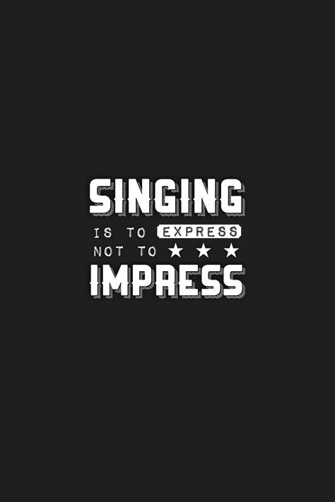 Singing is to express not to impress! Singing Motivation, Funny Wuotes, Music Elements, Singing Quotes, Quotes For Him Romantic, Music Tips, Board Pictures, Love Quotes For Him Romantic, Lovers Quotes