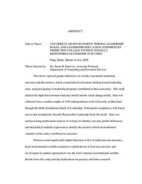 ABSTRACT Title of Thesis: COCURRICULAR INVOLVEMENT, FORMAL LEADERSHIP ROLES, AND LEADERSHIP EDUCATION: EXPERIENCES PREDICT... Thesis Title, Leadership Roles, Social Responsibility, College Students, Leadership, For Free, Education, Quick Saves